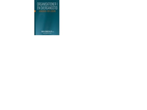 Organisationer i en overgangstid | Maya Drøschler (red.)