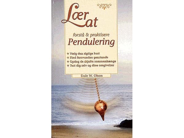 Lær at forstå & praktisere pendulering | Dale W. Olson