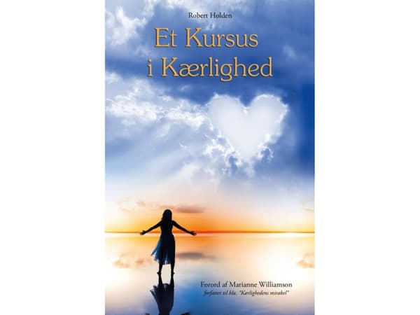 Et kursus i kærlighed | Robert Holden