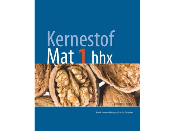Kernestof Mat1, hhx | Henrik Bindesbøll Nørregaard;Per Gregersen