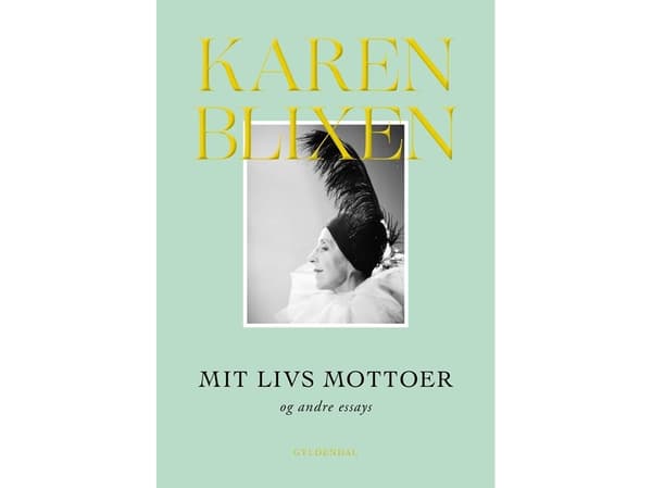 Mit livs mottoer og andre essays | Karen Blixen