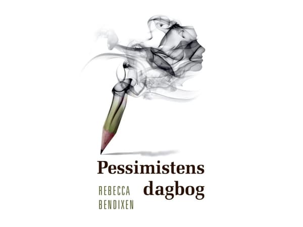 Pessimistens dagbog | Rebecca Wagner Bendixen | Språk: Danska