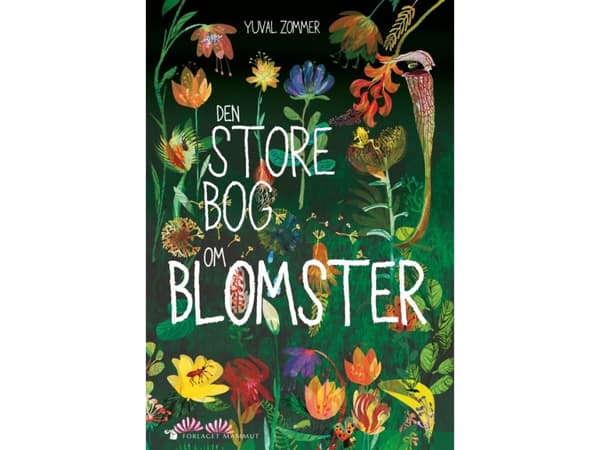 Den stora boken om blommor | Yuval Zommer | Språk: Danska
