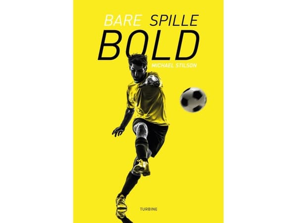 Spela bara boll | Michael Stilson | Språk: Danska