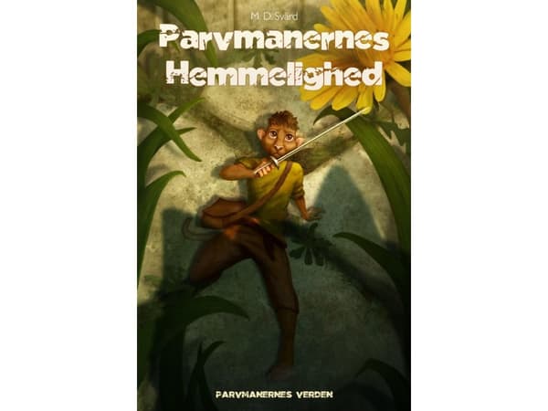 Parvmans hemlighet | M.D. Svärd | Språk: Danska