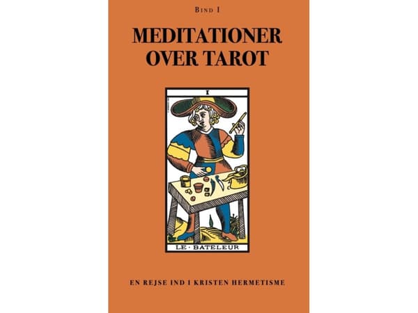 Meditationer over Tarot - Bind 1 | Anonym forfatter