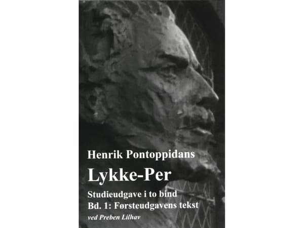 Henrik Pontoppidans Lykke-Per | Pontoppidan / Preben Lilhan