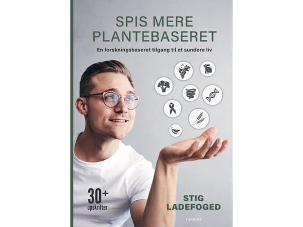 Spis mere plantebaseret | Stig Ladefoged | Språk: Dansk