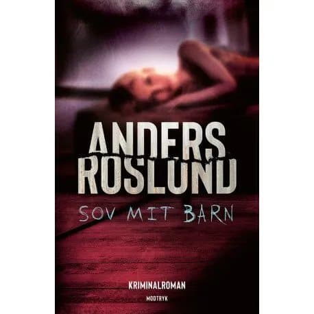 Sov mit barn | Anders Roslund | Språk: Danska
