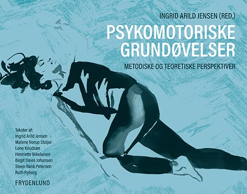 Psykomotoriske grundøvelser | Ingrid Arild Jensen (red.)
