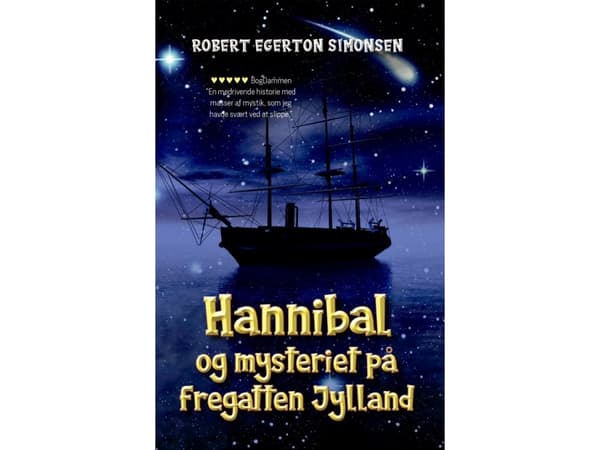Hannibal og mysteriet på fregatten Jylland | Robert Egerton Simonsen | Språk: Danska