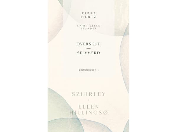 Overskud og selvværd | Rikke Hertz