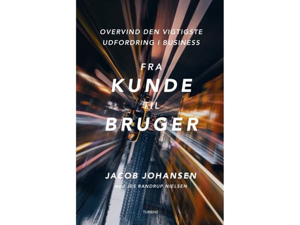 Fra kunde til bruger | Jacob Johansen