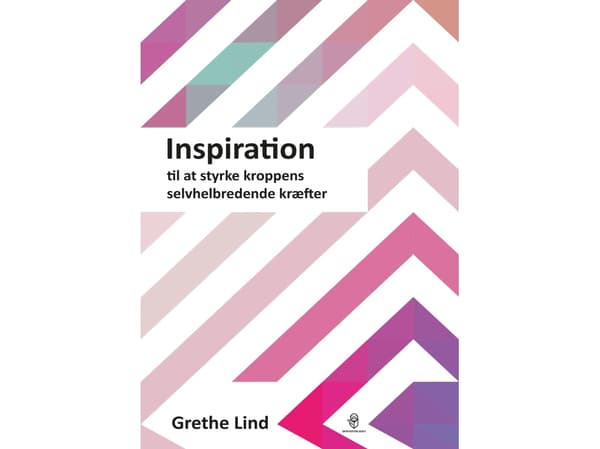 Inspiration til at styrke kroppens selvhelbredende kræfter | Grethe Lind