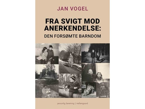 Fra svigt mod anerkendelse | Jan Vogel