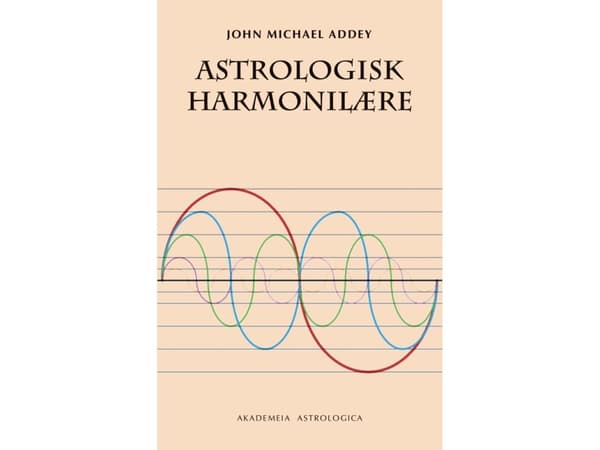 Astrologisk harmonilære | John Michael Addey