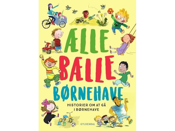 Ælle Bælle Børnehave | Charlotte Pardi;Kirsten Sonne Harild;Inger Tobiasen;Dina Gellert;Trine Bundsgaard;Anne Sofie Hammer;Lars Daneskov;Alberte Wind