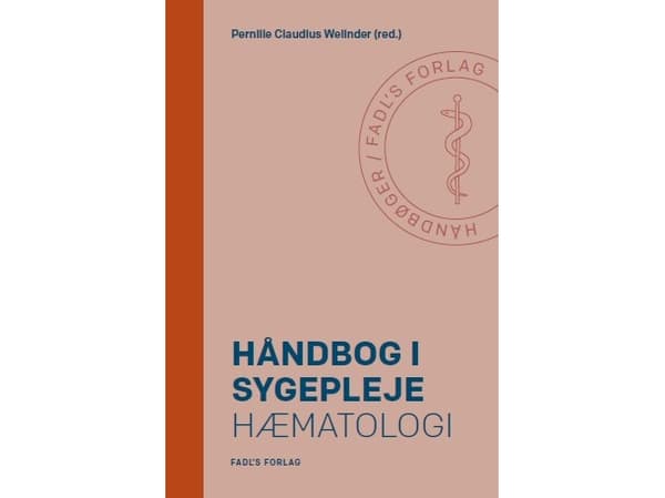 Håndbog i sygepleje: Hæmatologi | Pernille Claudius Welinder (red.)