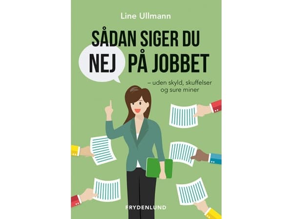 Hur man säger nej på jobbet | Line Ullmann | Språk: Danska