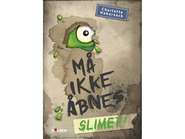Må ikke åbnes! 2: Slimet! | Charlotte Habersack