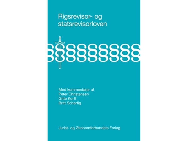 Rigsrevisor- og statsrevisorloven | Peter Christensen, Gitte Korff og Britt Scherfig