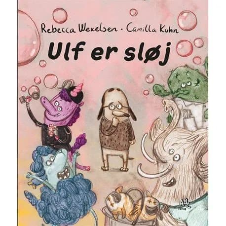 Ulf er sløj | Rebecca Wexelsen & Camilla Kuhn