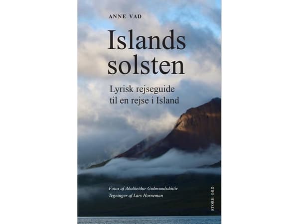 Islands solsten. Lyrisk rejseguide til en rejse i Island | Anne Vad
