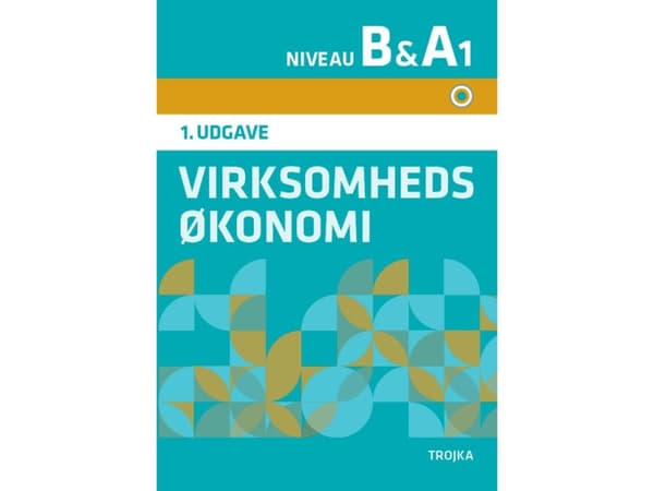 Virksomhedsøkonomi B & A1 | Claus Mønsted