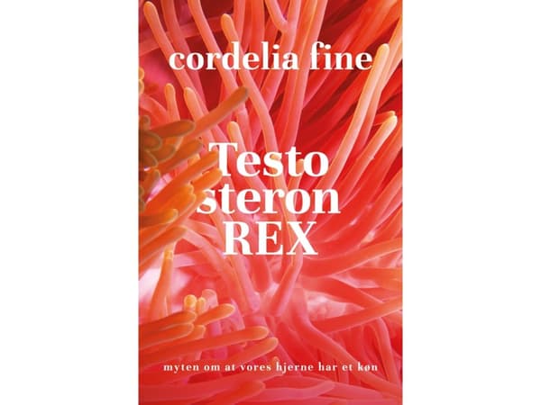 Testosteron rex | Cordelia Fine