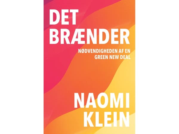 Det brinner | Naomi Klein | Språk: Danska