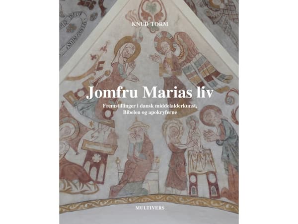 Jomfru Marias liv | Knud Torm