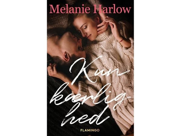 Kun kærlighed | Melanie Harlow