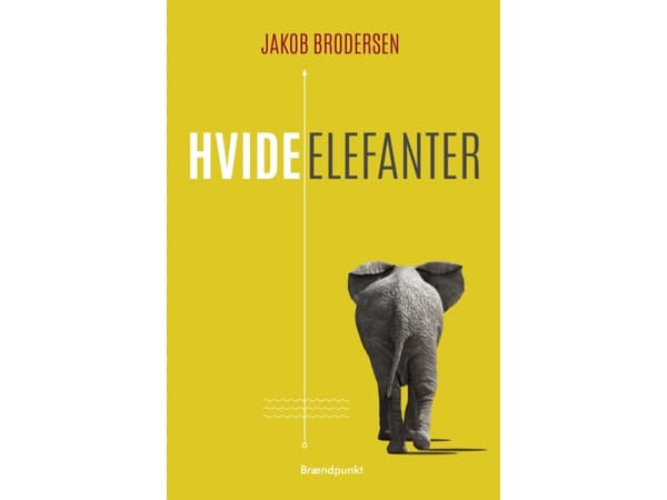 Vita elefanter | Jakob Brodersen | Språk: Danska