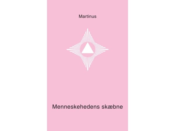 Menneskehedens skæbne (Småbog 1) | Martinus
