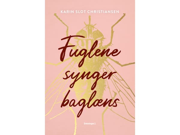 Fåglar som sjunger baklänges | Karin Slot Christiansen | Språk: Danska