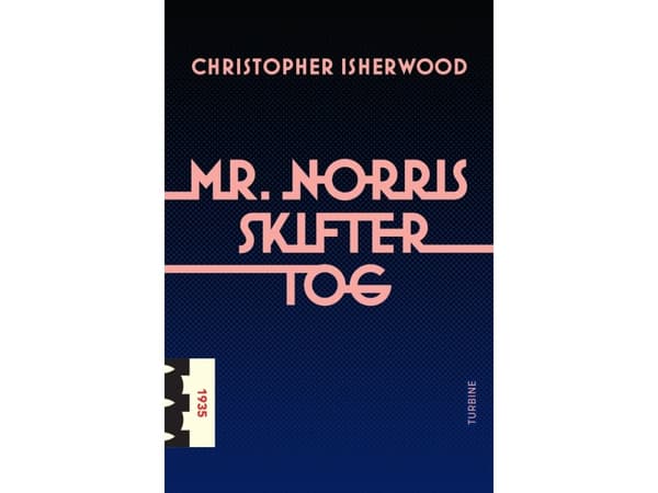 Mr. Norris skifter tog | Christopher Isherwood | Språk: Danska
