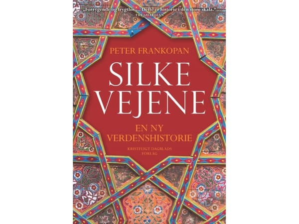 Silkevejene | Peter Frankopan