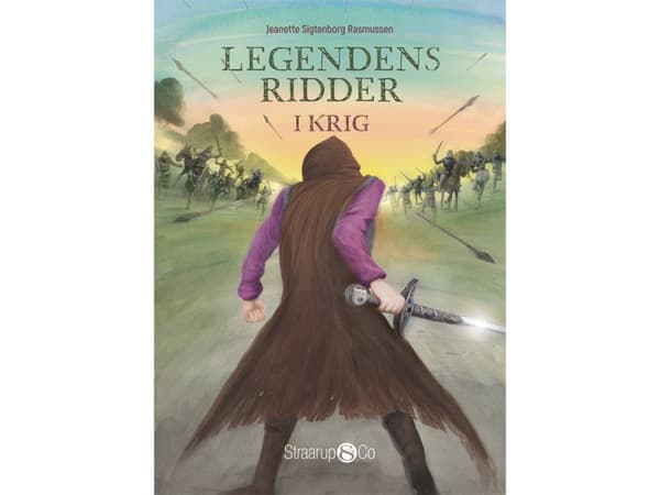 Legendens Ridder - I krig | Jeanette Sigtenborg Rasmussen