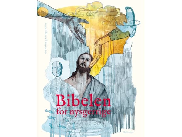 Bibelen for nysgerrige | Sara Nørholm