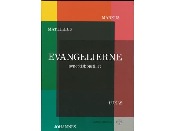 Evangelierne Synoptisk Opstillet | ved Niels Hyldahl