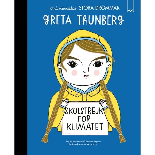 Greta Thunberg Pienten ihmisten suuria unelmia - Hjelm Publishers
