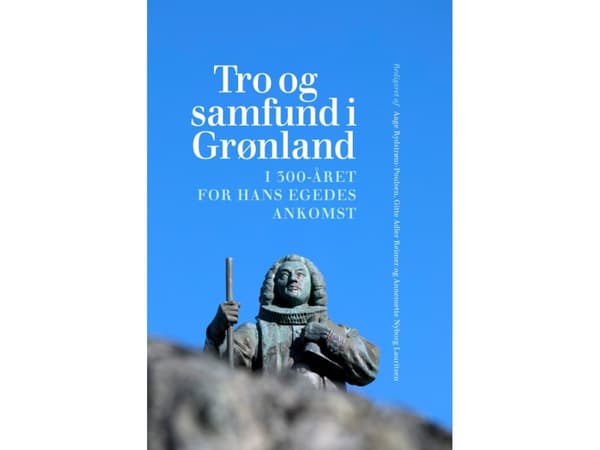 Tro og samfund i Grønland | Åge Rydstrøm-Poulsen, Gitte Adler Reimer og Annemette Nyborg Lauritsen