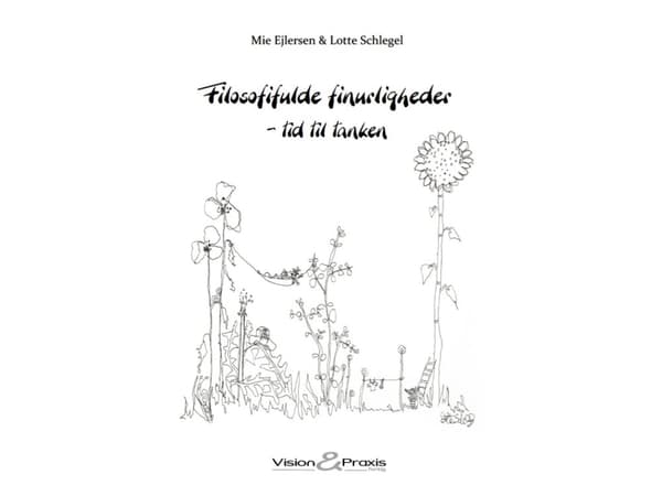 Filosofifulde finurligheder. | Mie Ejlersen, Lotte Schlegel | Språk: Dansk