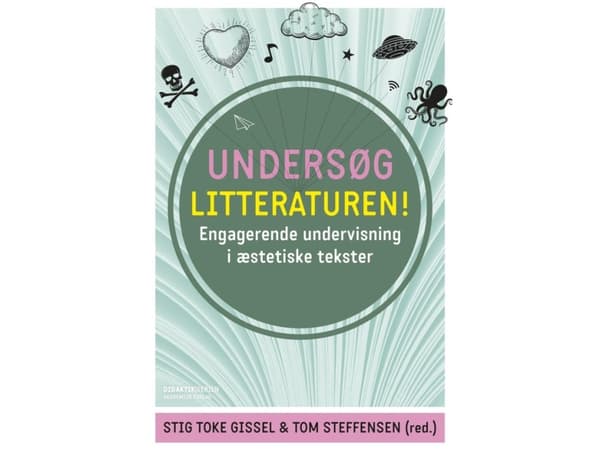 Undersøg litteraturen! | Stig Toke Gissel;Tom Steffensen