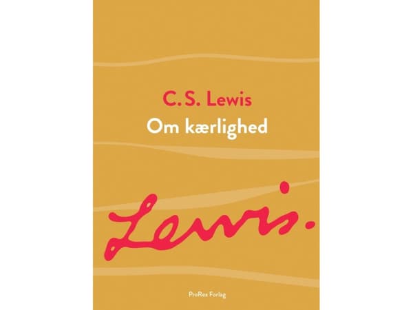 Om kærlighed | C.S. Lewis