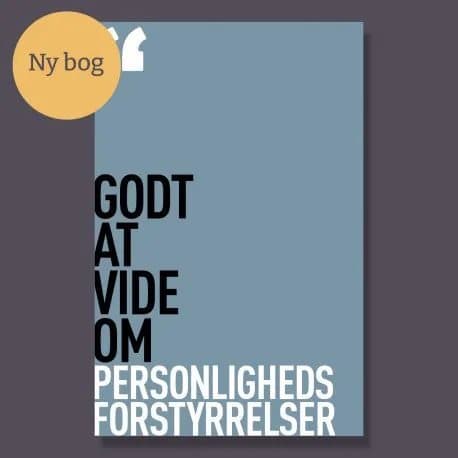 Godt at vide om personlighedsforstyrrelser | Psykiatrifonden