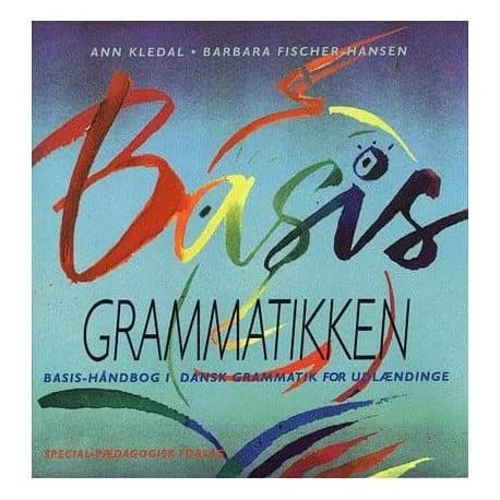 Basisgrammatikken | Ann Kledal;Barbara Fischer-Hansen