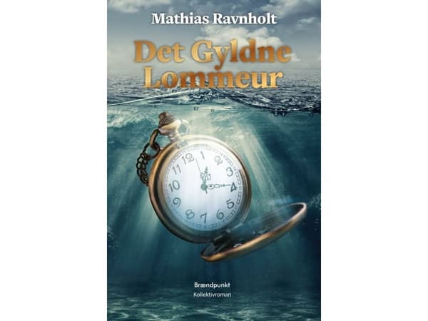 Det gyldne lommeur | Mathias Ravnholt