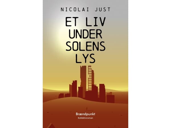 Et liv under solens lys | Nicolai Just | Språk: Danska