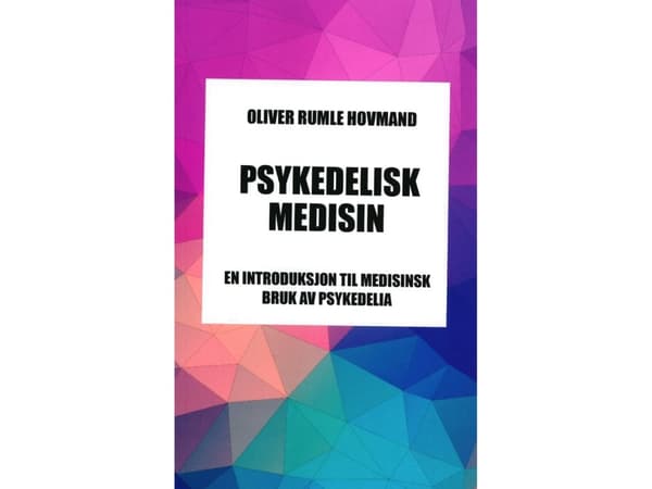 psykedelisk Medisin. | Oliver Rumle Hovmand